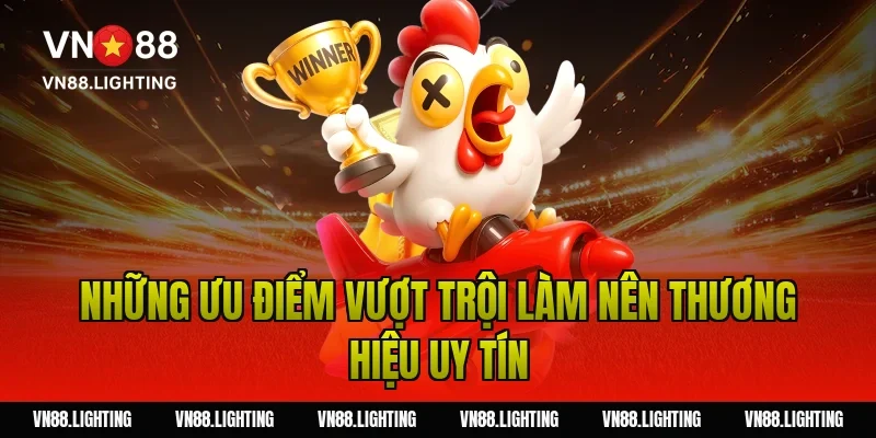 Giới thiệu VN88 – Khám phá nhà cái uy tín hàng đầu 4 Những ưu điểm vượt trội làm nên thương hiệu uy tín