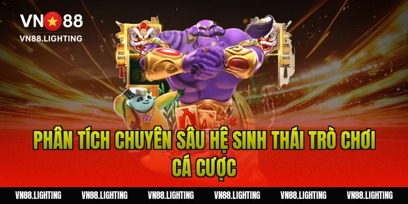 Giới thiệu VN88 – Khám phá nhà cái uy tín hàng đầu 3 Phân tích chuyên sâu hệ sinh thái trò chơi cá cược